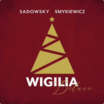 Okładka albumu - Wigilia Deluxe Smykiewicz Sadowsky